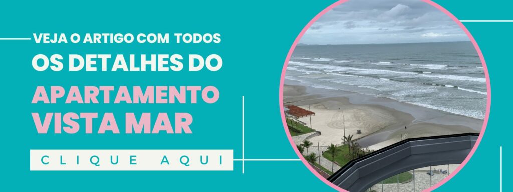 imagem chamada para ler o artigo sobre todos os detalhes do apartamento vista mar.